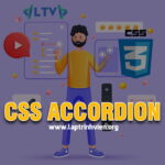 CSS Accordion - Cách sử dụng Accordion trong CSS