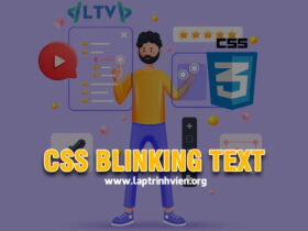 CSS Blinking Text - Cách tạo Văn Bản Nhấp Nháy trong CSS3