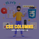 CSS columns - Cách sử dụng thuộc tính columns trong CSS #1