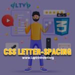 CSS letter-spacing là gì ? Sử dụng letter-spacing thế nào #1