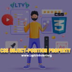 CSS object-position property là gì và sử dụng như thế nào ?
