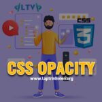 CSS Opacity - Sử dụng thuộc tính Opacity trong CSS