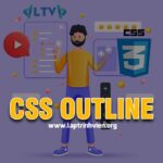 CSS Outline - Cách sử dụng thuộc tính Outline trong CSS #1