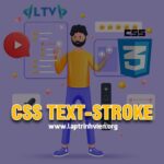 CSS text-stroke - Cách sử dụng thuộc tính text-stroke CSS3
