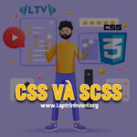 CSS và SCSS khác nhau như thế nào