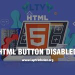 HTML Button Disabled - Cách vô hiệu hoá button trong HTML5