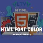 HTML Font Color - Cách tạo màu cho Font chữ trong HTML5