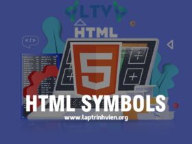 HTML Symbols | Hướng dẫn sử dụng Symbols trong HTML5