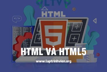 HTML và HTML5 khác nhau như thế nào