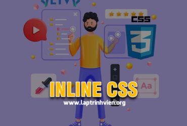 Inline CSS - Cách sử dụng CSS3 trong HTML - Lập Trình Viên