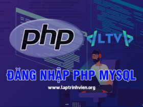 Đăng Nhập PHP MySQL như thế nào chính xác ? - Lập Trình Viên
