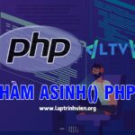 Hàm asinh() PHP sử dụng như thế nào ? - Lập Trình Viên