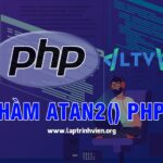 Hàm atan2() PHP sử dụng như thế nào ? - Lập Trình Viên