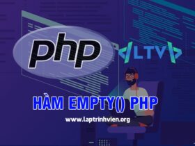 Hàm empty() PHP sử dụng như thế nào ? - Lập Trình Viên #1