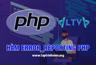 Hàm error_reporting PHP sử dụng như thế nào chính xác
