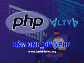 Hàm gmp_div() PHP sử dụng như thế nào ? - Lập Trình Viên