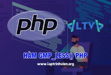 Hàm gmp_less() PHP sử dụng như thế nào ? - Lập Trình Viên