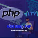 Hàm Min() PHP sử dụng như thế nào ? - Lập Trình Viên