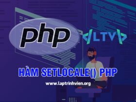 Hàm setlocale() PHP sử dụng như thế nào ? - Lập Trình Viên