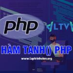 Hàm tanh() PHP sử dụng như thế nào ? - Lập Trình Viên