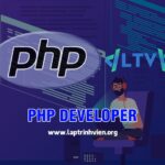 PHP Developer - Học gì để trở thành Lập Trình Viên PHP