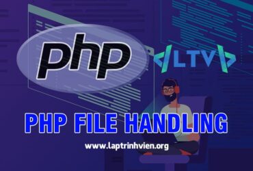 PHP File Handling sử dụng như thế nào ? - Lập Trình Viên #1